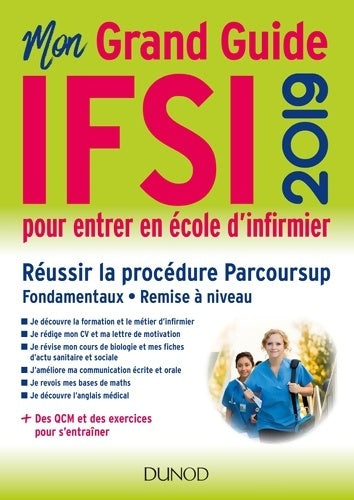 Livrenpoche : Mon grand guide IFSI 2019 pour entrer en école d'infirmier. Réussir la procédure parcoursup - Fabrice De Donno - Livre