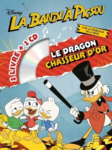 Livrenpoche : La bande à Picsou : Le dragon chasseur d'or - Collectif - Livre