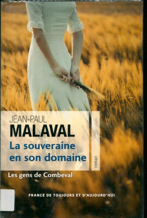 Livrenpoche : Les gens de Combeval Tome II : La souveraine en son domaine - Jean-Paul Malaval - Livre
