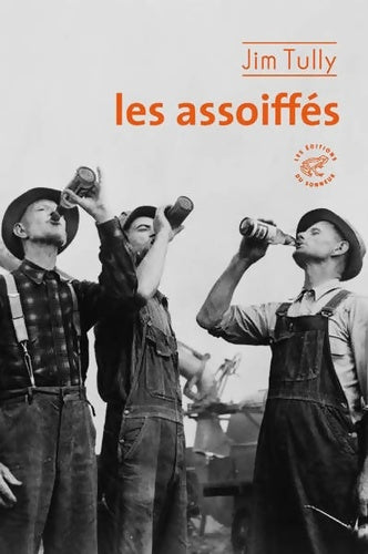 Livrenpoche : Les assoiffés - Jim Tully - Livre