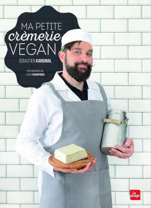 Livrenpoche : Ma petite crèmerie vegan - Sébastien Kardinal - Livre