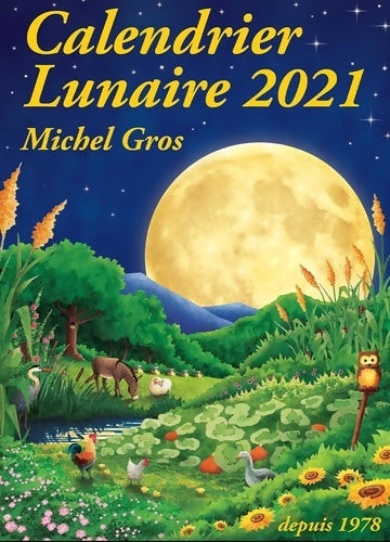 Livrenpoche : Calendrier lunaire 2021 - Michel Gros - Livre