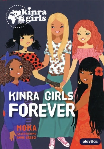 Livrenpoche : Kinra girls Tome XVI : Kinra girls forever - Moka - Livre