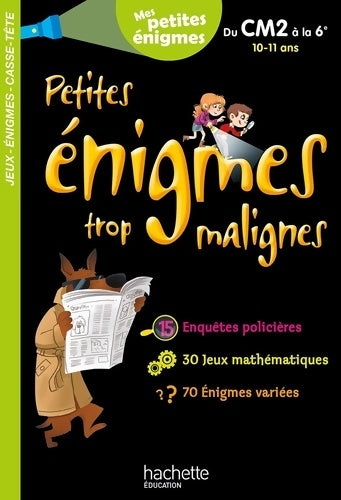 Livrenpoche : Petites énigmes trop malignes. Du CM2 à la 6e - Eric Berger - Livre