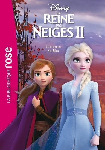 Livrenpoche : La reine des neiges 2. Le roman du film - Walt Disney - Livre