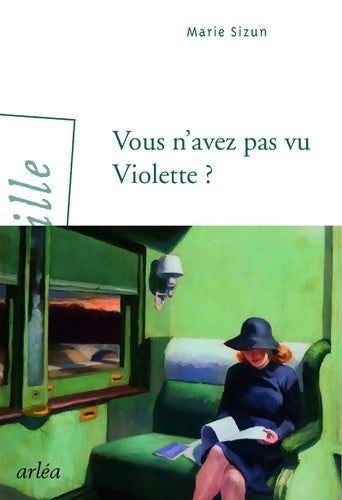 Livrenpoche : Vous n'avez pas vu Violette ? - Marie Sizun - Livre