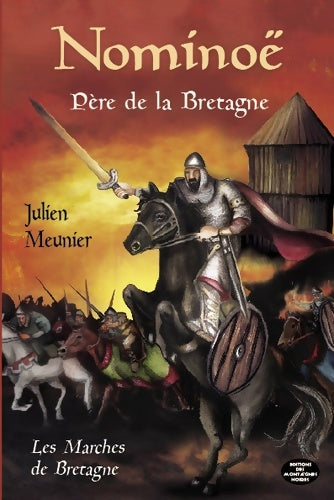 Livrenpoche : Nominoë. Père de la Bretagne - Julien Meunier - Livre