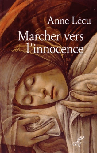 Livrenpoche : Marcher vers l'innocence - Anne Lecu - Livre