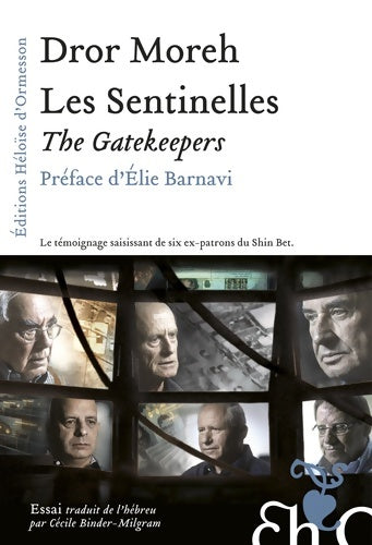 Livrenpoche : Les sentinelles : The gatekeepers - Dror Moreh - Livre