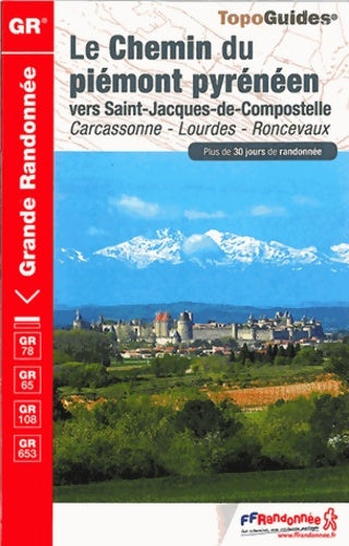 Livrenpoche : Le chemin du piémont pyrénéen vers Saint-Jacques-de-Compostelle - Collectif - Livre