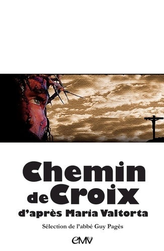 Livrenpoche : Chemin de croix d'après Maria Valtorta - Guy Pagès - Livre