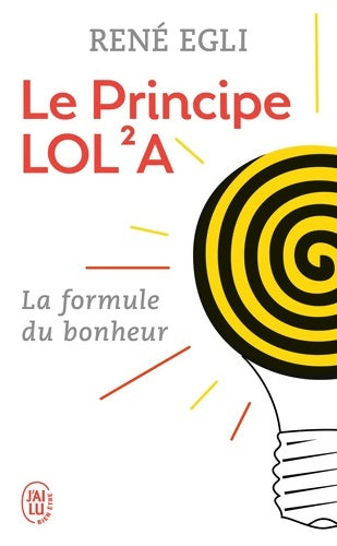 Livrenpoche : Le principe lol²a. La perfection du monde - René Egli - Livre