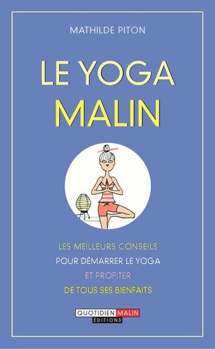 Livrenpoche : Le yoga malin - Mathilde Piton - Livre