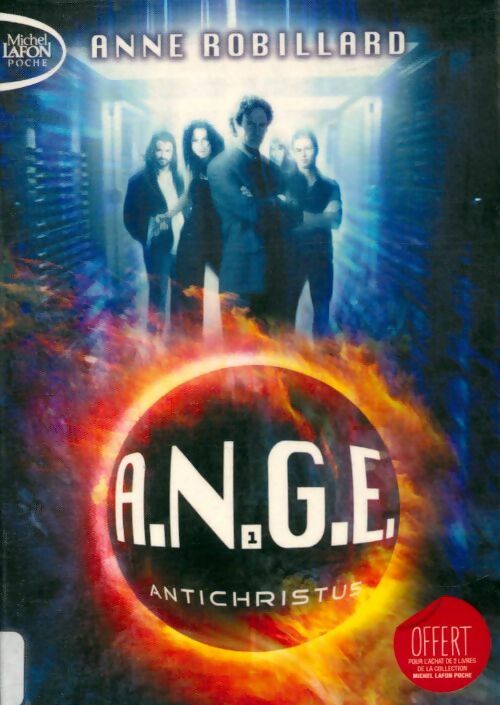 Livrenpoche : A.N.G.E. Tome I : Antichristus - Anne Robillard - Livre