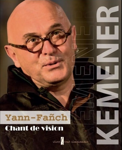 Livrenpoche : Yann-fañch kemener chant de vision - Yann-fañch Kemener - Livre