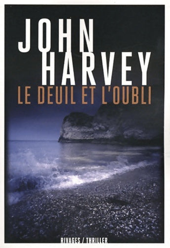 Livrenpoche : Le deuil et l'oubli - John Harvey - Livre