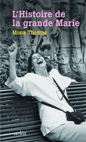 Livrenpoche : L'histoire de la grande marie - Mona Thomas - Livre
