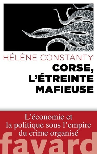 Livrenpoche : Corse l'étreinte mafieuse - Hélène Constanty - Livre