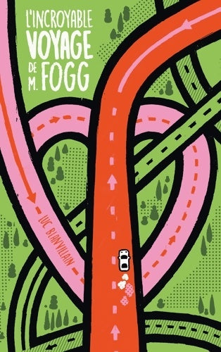 Livrenpoche : L'incroyable voyage de m. Fogg - Luc Blanvillain - Livre