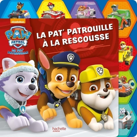 Livrenpoche : Paw patrol - la pat'patrouille - la pat' patrouille à la rescousse - Collectif - Livre