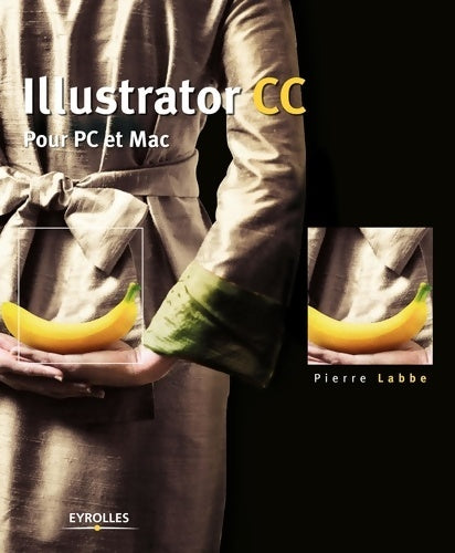 Livrenpoche : Illustrator cc : Pour pc et mac - Pierre Labbé - Livre
