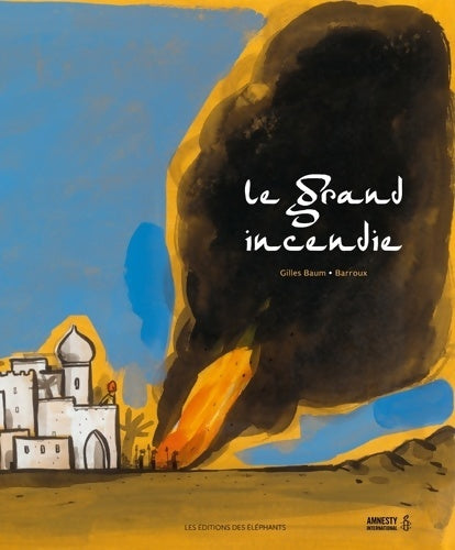 Livrenpoche : Le grand incendie - Gilles Baum - Livre