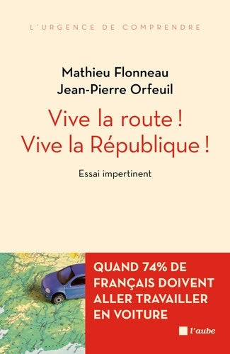 Livrenpoche : Vive la route ! vive la république ! - Mathieu Flonneau - Livre