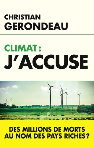 Livrenpoche : Climat j'accuse - Christian Gérondeau - Livre