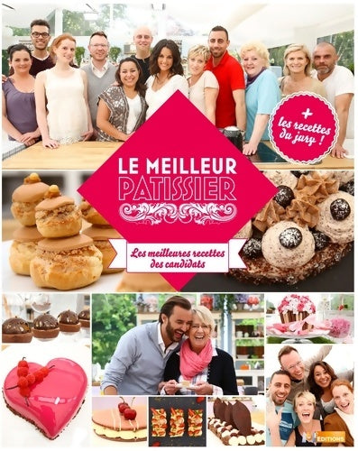 Livrenpoche : Le meilleur pâtissier : Les meilleures recettes des candidats saison 2 - M6 Editions - Livre