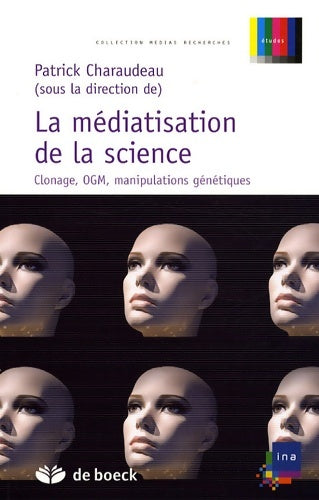 Livrenpoche : La médiatisation de la science - Patrick Charaudeau - Livre