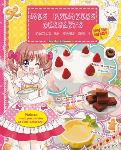Livrenpoche : Mes premiers desserts : Facile et super bon ! - Kazuro Nakamura - Livre