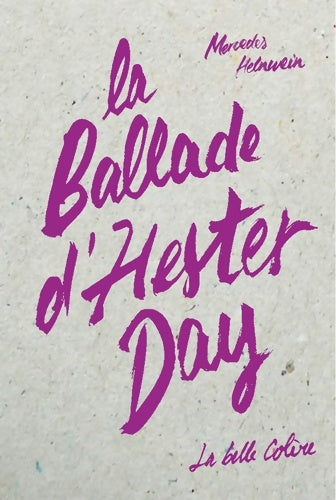 Livrenpoche : La ballade d'Hester Day - Mercedes Helnwein - Livre