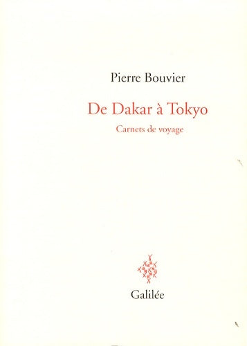 Livrenpoche : De Dakar à Tokyo (0000) - Pierre Bouvier - Livre