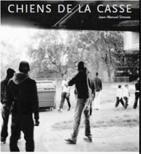 Livrenpoche : Chiens de la casse - Jean-manuel Simoes - Livre