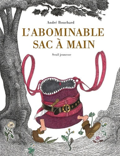 Livrenpoche : L'abominable sac à main - André Bouchard - Livre