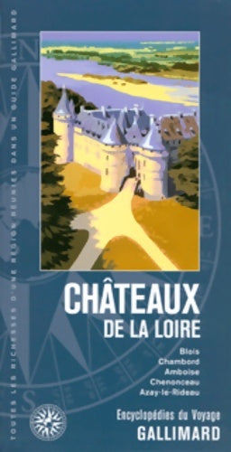 Livrenpoche : Châteaux de la Loire : Blois chambord amboise chenonceau azay-le-rideau - Collectif - Livre