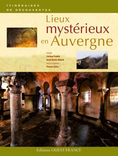 Livrenpoche : Lieux mystérieux en Auvergne - Corinne Pradier - Livre