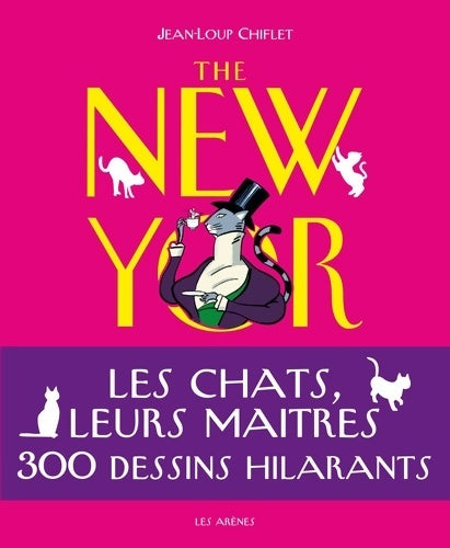 Livrenpoche : The new-yorker : L'humour des chats - Jean-Loup Chiflet - Livre