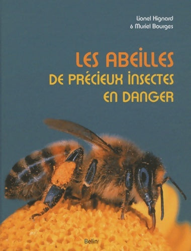 Livrenpoche : Les abeilles de précieux insectes en danger - Lionel Hignard - Livre