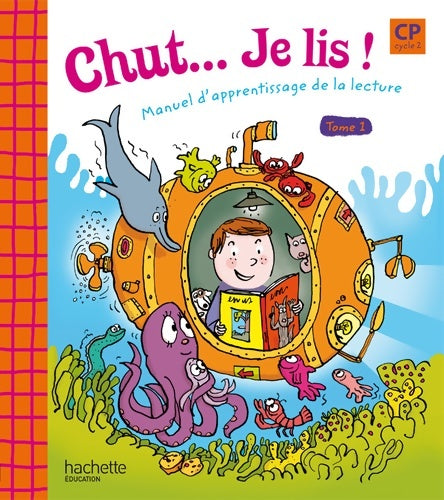 Livrenpoche : Chut... Je lis ! - méthode de lecture CP - livre élève Tome I - ed. 2009 - Annick Vinot - Livre