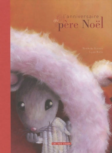 Livrenpoche : L'anniversaire du père noël - Nathalie Somers - Livre