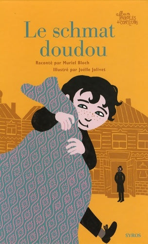 Livrenpoche : Le schmat doudou - Muriel Bloch - Livre