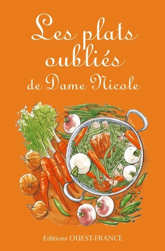 Livrenpoche : Les plats oubliés de dame nicole - Nicole Thépaut - Livre