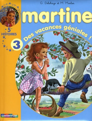 Livrenpoche : Des vacances géniales ! : 5 histoires volume 3 - Gilbert Delahaye - Livre