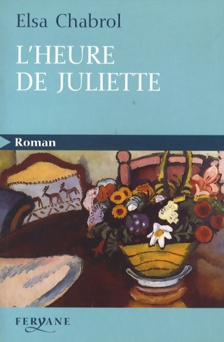 Livrenpoche : L'heure de Juliette - Elsa Chabrol - Livre