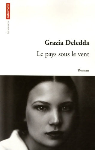 Livrenpoche : Le pays sous le vent - Grazia Deledda - Livre