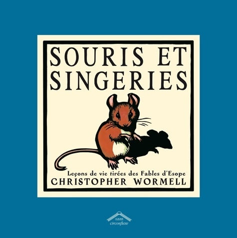 Livrenpoche : Souris et singeries - Christopher Wormell - Livre