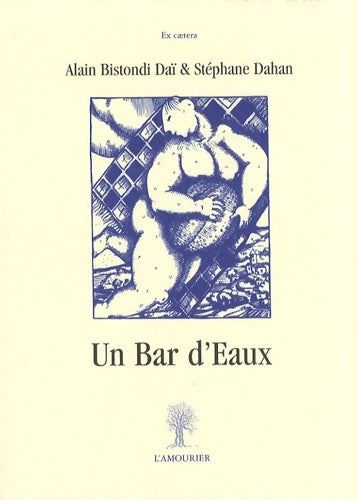 Livrenpoche : Un bar d'eaux - Alain Bistondi Daï - Livre