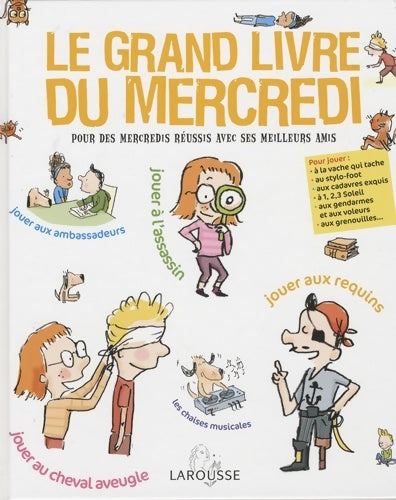 Livrenpoche : Le grand livre du mercredi - Benoît Delalandre - Livre