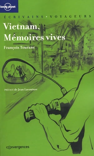 Livrenpoche : Vietnam mémoires vives - François Tourane - Livre